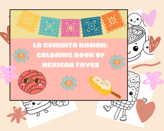 Kawaii Mexican Food & Snacks Coloring Book – Cute Printable Pages with Conchas, Mole, Elotes & More